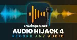 Audio Hijack 4.0.7 Crack